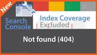Google Search Console Index Coverage Not Found 404