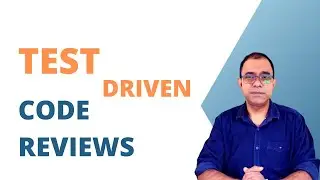 Test Driven Code Reviews | Moving from Subjective to Objective Code Reviews