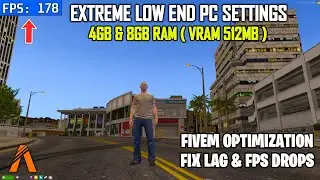 FiveM Extreme Low End PC Settings Pack (8GB RAM & 512Mb VRAM) No Lag & Max FPS