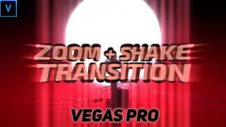 Zoom Shake Transition - Vegas Pro