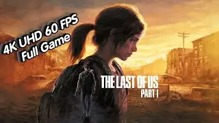 The Last of Us Part I PC Part 5  in 4K UHD 60FPS Full Game