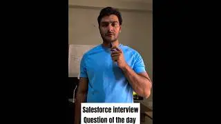 Salesforce Interview Question of the day || Salesforce developer interview preparation 