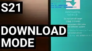 How to Boot the Galaxy S21 in & out of Download Mode?