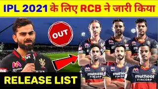 IPL 2021 : Royal Challengers Banglore (RCB) Release Players List Before IPL 2021 Auction