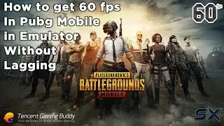 How to Get 60 Fps in PUBG MOBILE EMULATOR without any LAG