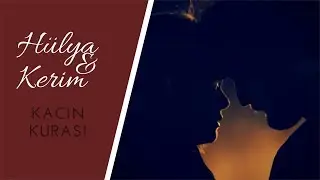 Hayat Şarkısı | Hülya & Kerim (Kaçın Kurası)