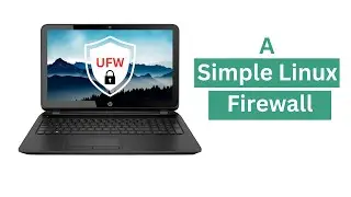 How To Setup UFW Firewall in Linux 