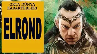 ELROND ( Yüzüklerin Efendisi - Hobbit - Orta Dünya )