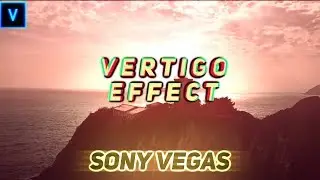 Vertigo / Dolly Effect - Vegas Pro