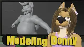 Modeling/Texturing Donny stream!