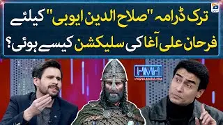 How did Farhan Ally Agha got selected for a role in the Turkish series 'Salahuddin Ayubi'?