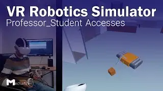 VR Robotics Simulator: Professor-Student Accesses (15/15) | VR Tutorials for Beginners