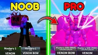 Noob To Pro  Level 1 - 2600 With VENOM FRUIT using VENOM BOW in Blox Fruit