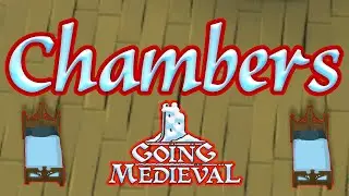 Room Types in Going Medieval 🛏️ Chambers