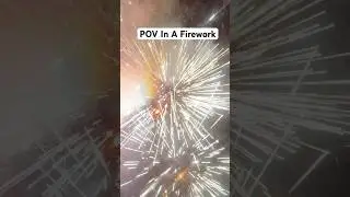 POV Firework Close Up