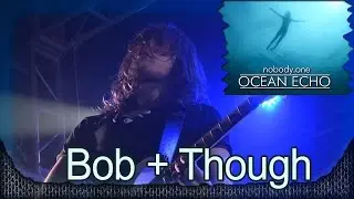 nobody.one: Bob  + Though. Презентация альбома OCEAN ECHO. Москва, клуб VOLTA (14.12.2014) 21/21