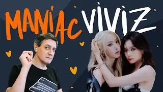 Honest reaction to Viviz — Maniac