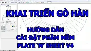 Hướng dẫn cài đặt phần mềm khai triển gò hàn Plate 'n' Sheet - How to install Plate 'n' Sheet