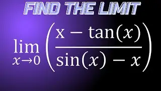 Limit of x-tanx/sinx-x as x approaches 0