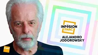Infusion Fnac : Alejandro Jodorowsky