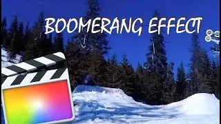 Final Cut Pro X - Boomerang Effect