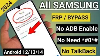 Finally No *#0*# New Method 2024 || All Samsung FRP Bypass Android 12/13/14 Adb Enable Fail