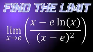 Limit of x-eln(x)/(x-e)^2 as x approaches e