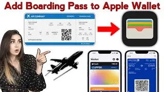 How To Add Boarding Pass to Apple Wallet 2024 (New Update)