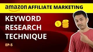 Keyword research techniques for Amazon affiliate website.