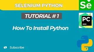 Selenium WebDriver with Python tutorial 1 | How to Install Python