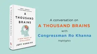 A Conversation on A Thousand Brains with Congressman Ro Khanna (Highlights)