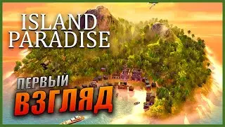 Прохождение Island Paradise и Обзор [4K] Первый взгляд на простенькую Medieval Dynasty