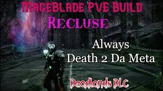 Mageblade PvE Build Deadlands: Recluse