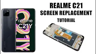 Realme C21 Original Screen Replacement Tutorial / Wymiana wyświetlacza