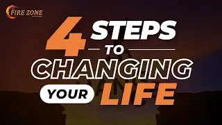 4 STEPS TO CHANGING YOUR LIFE- Kevin Ray Ward