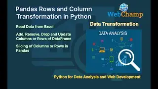 Pandas 3: Data Transformation: Row and Column Transformations (Add, Slice, Drop, update) in Pandas.