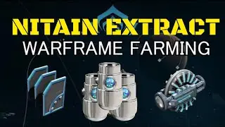 Warframe Nitain Extract Farming 2019