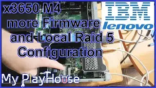 x3650 M4 Update Backup Firmware & Setup a Raid Drive - 995