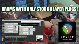 Mixing Drums In Reaper with ONLY Stock Plugins!