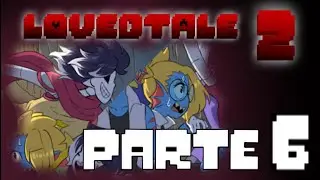 LOVEDTALE 2 (Película) - PARTE 6