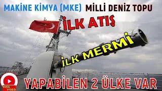 MKE 76 MM Deniz Topunun İlk Test Atışı ve Başarı