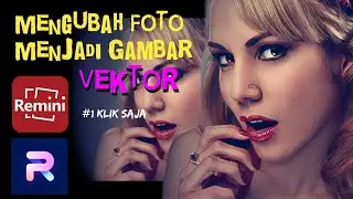 Ubah Foto Jadi Gambar Vektor Dalam 1 Menit di Android