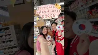 yuka-chan belanja serba makanan korea! 