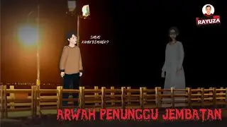 Dasar Mertua Sombong! Seenaknya Menghina Orang Miskin ~ Arwah Penunggu Jembatan - Animasi Horor