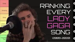 I Ranked Every Lady Gaga Song