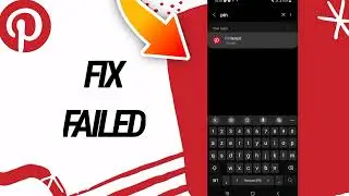 How To Fix And Solve Failed On Pinterest App
