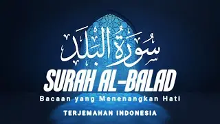 Surah Al Balad - Ahmad Al-Shalabi [ 090 ] HQ I Bacaan Quran Merdu