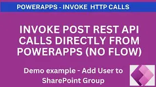 PowerApps - Invoke SharePoint Rest API (Post Method) directly without flow (Add user to SP Group)