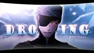 Aizen - I Feel like I'm Drowning [AMV/EDIT] | Quick!