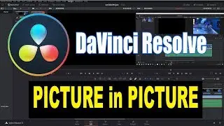 DaVinci Resolve 15 Tutorial -  Picture In Picture How To